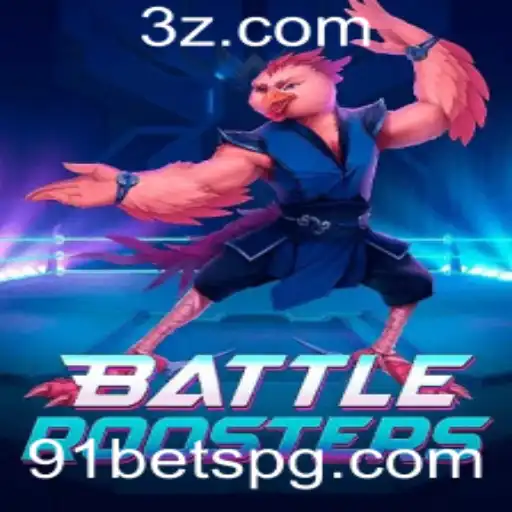 BattleRoosters: O Empolgante Mundo dos Galos de Batalha e o Elemento do 91 Bet
