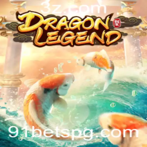 Descubra o Fantástico Jogo DragonLegend e as Oportunidades com 91 Bet