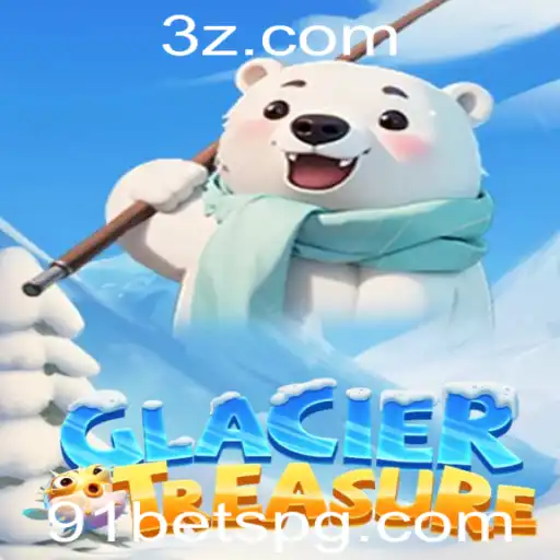 Descubra o Fascinante Mundo de GlacierTreasure com 91 Bet